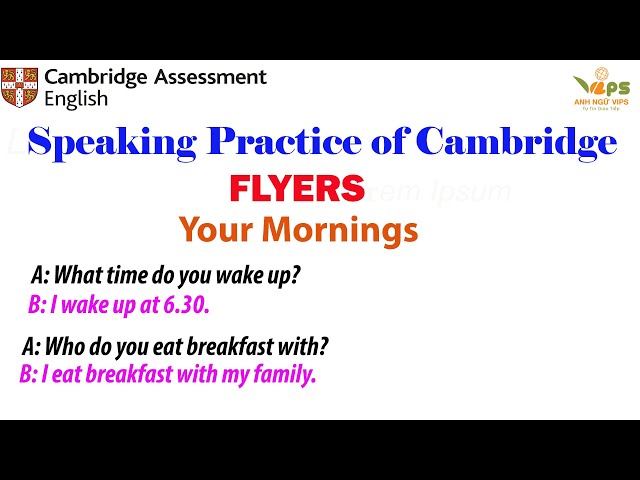 Speaking Practice - FLYERS - Your Mornings