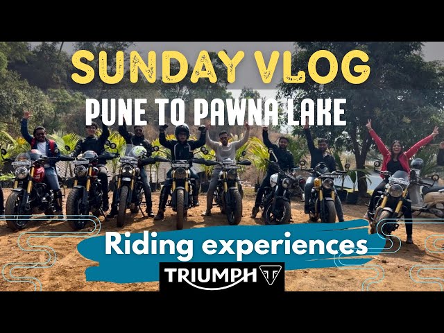 Sunday Vlog of RIDING EXPERIENCES | Pune To Pawna lake | Triumph Speed 400 & Scrambler 400x