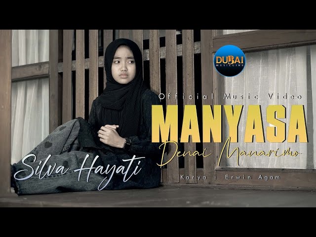 Silva Hayati - Manyasa Denai Manarimo (Official Music Video)