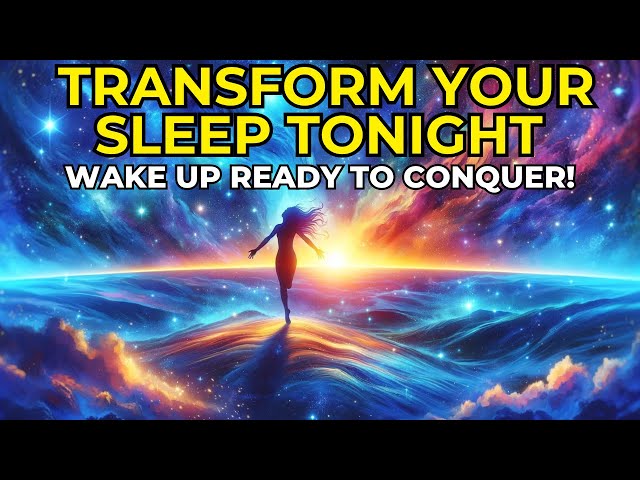 Transform Your Sleep Tonight: Wake Up Ready to Conquer!