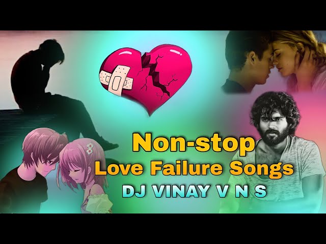 Non-stop Love Failure Dialogues Dj Songs 2021 Remix || Love Failure Dj Songs Telugu | DJ VINAY V N S