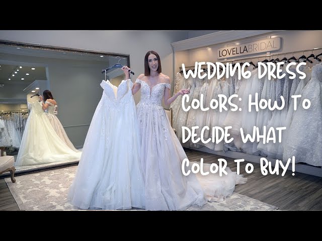 Wedding Dress Colors: How to Decide What Color to Buy!