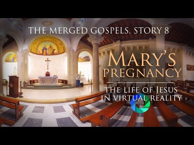 The Life of Jesus in Virtual Reality - Story 8, Mary's Pregnancy (360° Version)