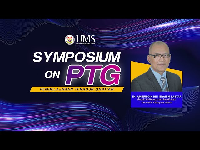 Talk 2 (Symposium On PTG) by Mr. Aminuddin Bin Ibrahim Lastar