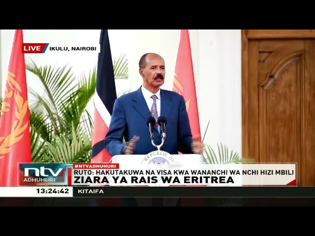 Presidentof Eritrea, Isaias Afwerki: Kenya is my second home