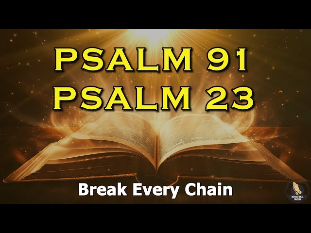 PSALM 23 and PSALM 91 | The Two Most Powerful Prayers in the Bible