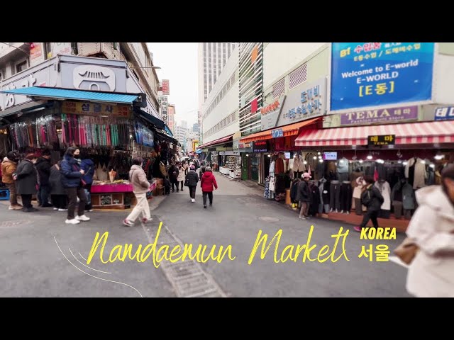 [4K] Seoul Walking Tour- Oldest and largest market in Korea-Namdaemun Market(남대문시장)