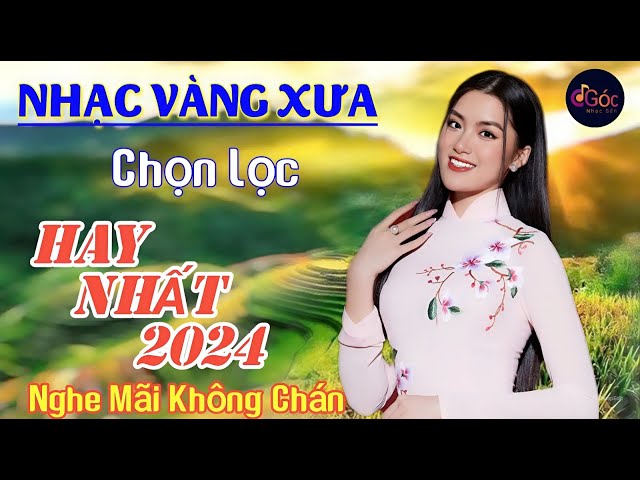 Nhạc Vàng Xưa Chọn Lọc Hay Nhất 2024 Nghe Mãi Không Chán I Nhạc Trữ Tình Bolero Gây Nghiện I 08.