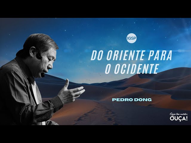 Do Oriente Para o Ocidente - Pedro Dong