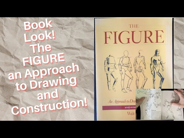 Book Look! The FIGURE! An Approach to Drawing and Construction!