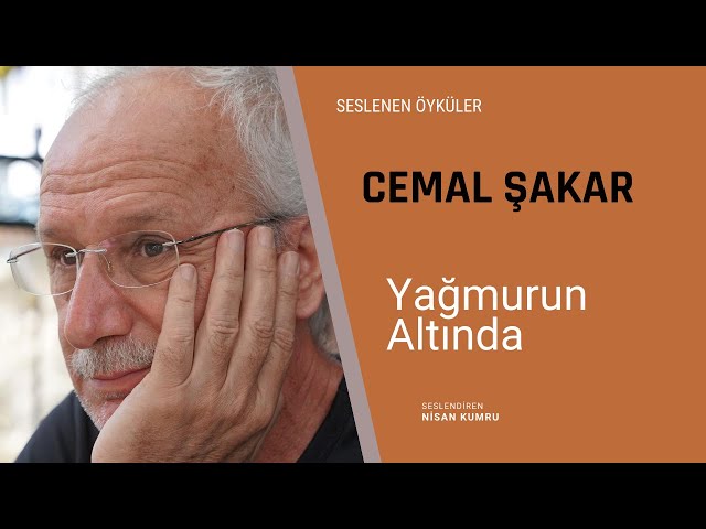 Cemal Şakar - Yağmurun altında (Seslenen Öyküler)