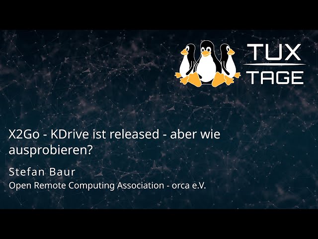 X2Go - KDrive ist released - aber wie ausprobieren? - Tux-Tage 2023