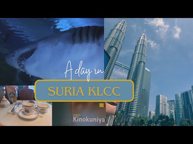 Kuala Lumpur : A Day in Suria KLCC (Aquaria | Kinokuniya | Bacha Coffee | KFry Urban Korean)