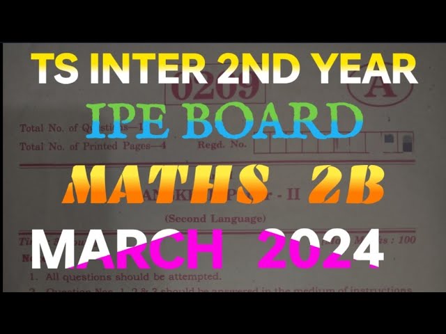 TS INTER BOARD 2ND YEAR MATHS 2B PAPER || IPE QUESTION PAPER 2024 ||