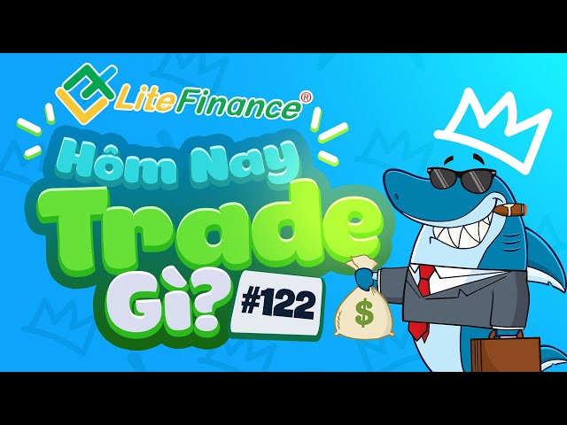 Hôm Nay Trade Gì? #122( 10h00 - 12h00 )