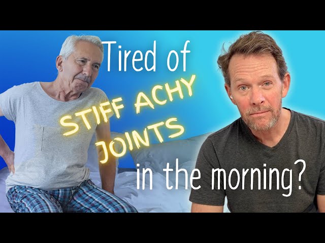 5 ESSENTIAL tips to reduce morning pain & stiffness with arthritis