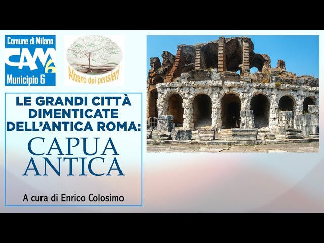 Le grandi città dimenticate dell'antica Roma: Capua antica