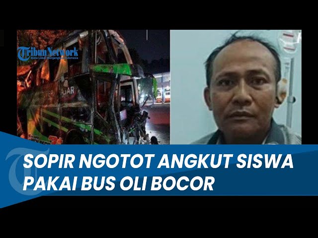 SOPIR BUS SUBANG RESMI TERSANGKA, DIDUGA BUS OLI BOCOR Tetap Dipakai Angkut SMK Lingga Kencana