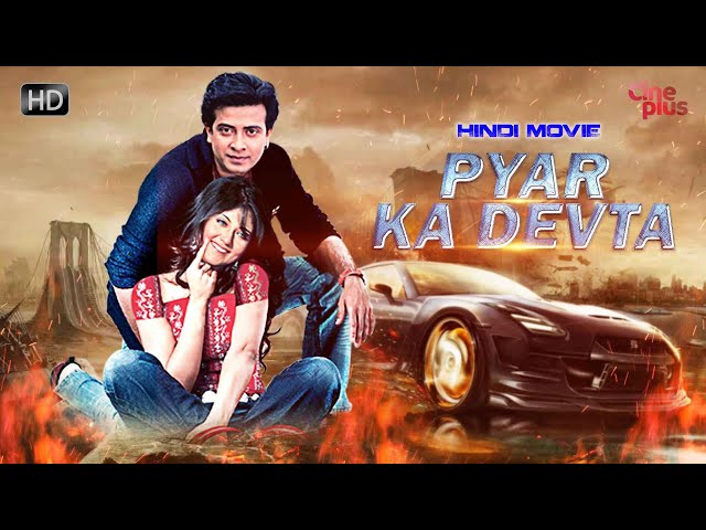 Pyar Ka Devta | New Family Movie | Swastika, Shakib Khan | New Hindi Movie 2021