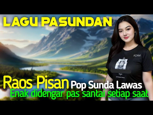 LAGU POP SUNDA BUHUN JAMAN DULU, MATAK WAAS INGET KEUR LAJANG, DENGAN SUASANA ALAM DESA YANG TENTRAM