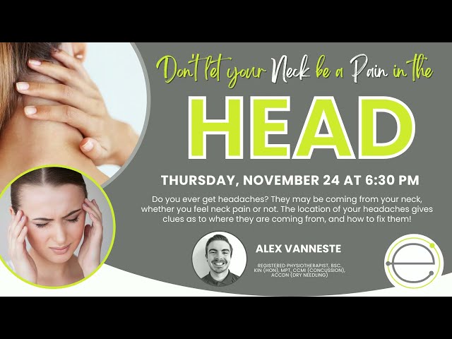 Is Your Neck a Pain in the Head? | Free Online Webinar | Easthill Physiotherapy | Nov_24_2022