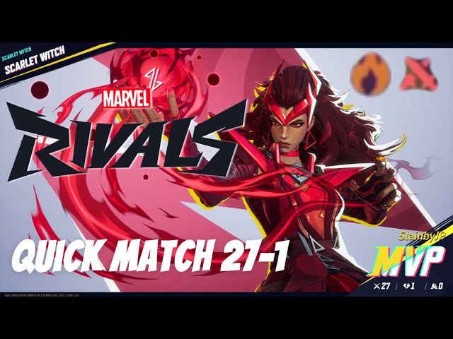 Marvel Rivals GREAT GAME Scarlet Witch Quick Match MVP 27-1 Season 0