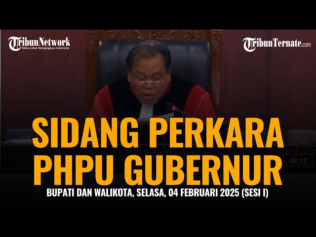 🔴 SIDANG PERKARA PHPU GUBERNUR, BUPATI DAN WALIKOTA, SELASA, 04 FEBRUARI 2025 (SESI I)