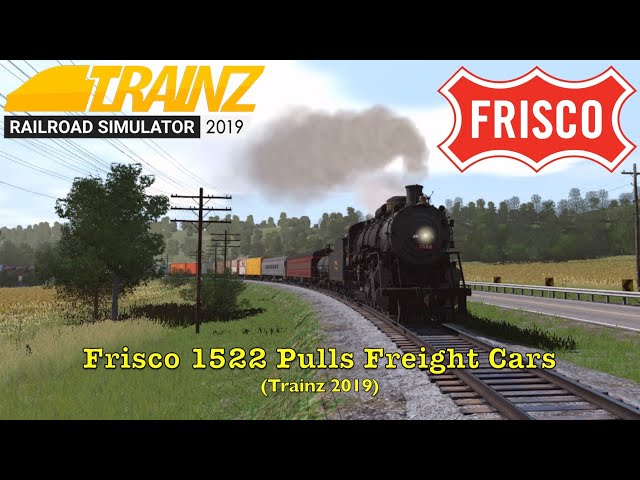 Frisco 1522 Pulls Freight Cars (Trainz 2019)