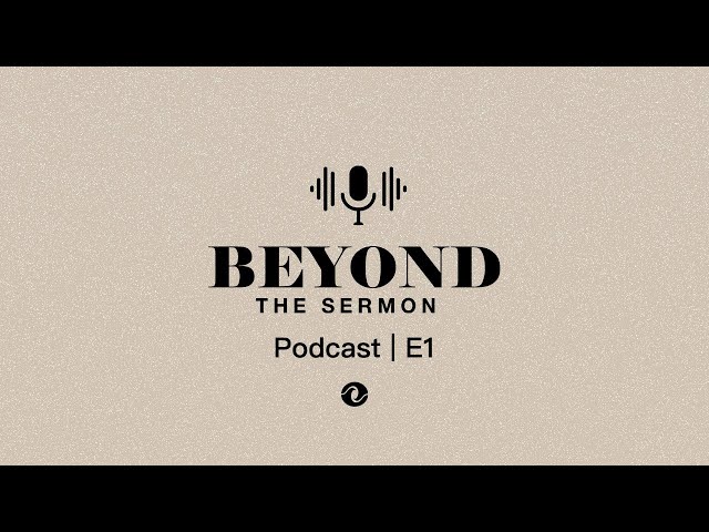 Embedded Theology vs Deliberative Theology | Beyond The Sermon | Episode #001