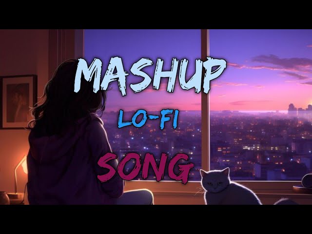 Mind Relax Lofi Song | Mind Relax Lofi Mashup | Mind Fresh Lofi Songs | Slowed and Reverb |lofi song