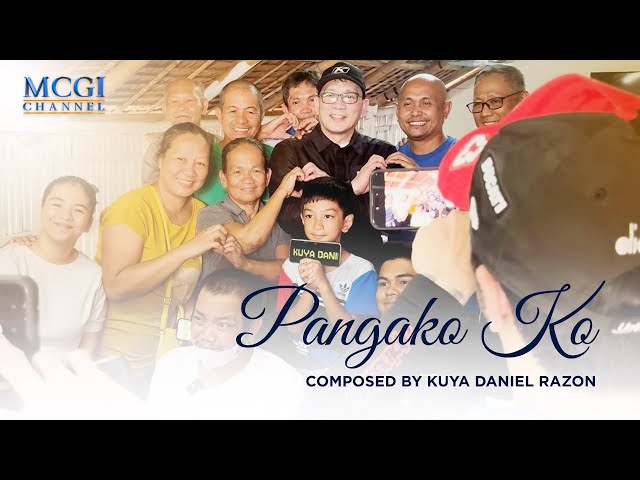 Pangako Ko | Composed by Kuya Daniel Razon | Official MCGI Music Video