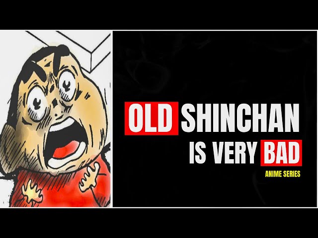 Old Shinchan Is Very Bad Anime Series But Why?