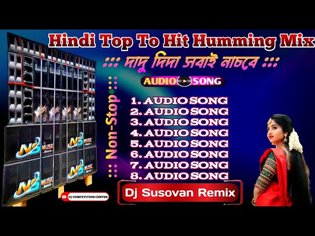 Hindi Top To Hit Edm Humming Mix/ Full Running Dance Edm Humming Mix/Dj Susovan Remix/#djsong2024