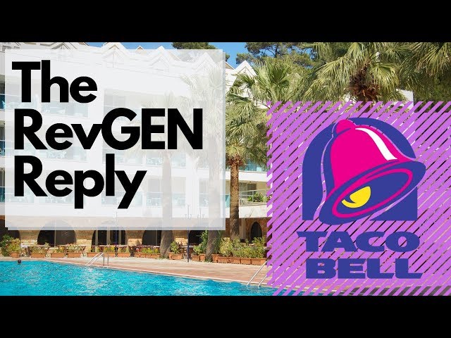 RevGEN Reply - Taco Bell Hotel