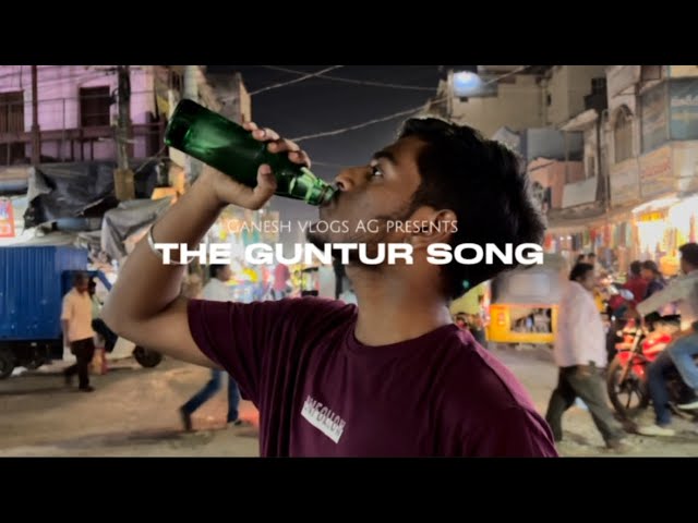 THE GUNTUR SONG | GANESH |