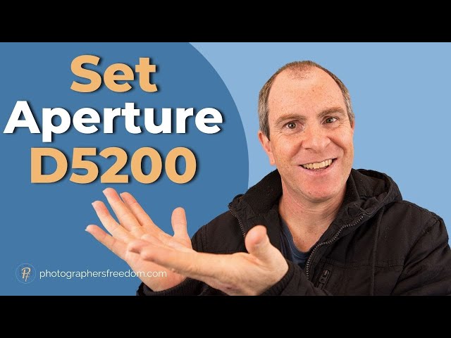 How to Set Aperture on Nikon D5200 - A Nikon D5200 Tutorial