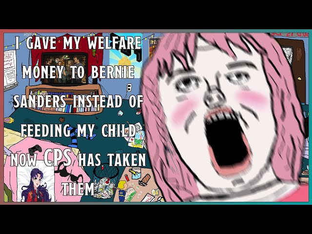 I Gave My Welfare Money To Bernie Sanders Instead Of Feeding My Child Now CPS Has Taken Them!?!?!?