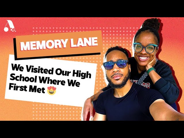 WE VISIT OUR HIGH SCHOOL - Memory Lane EP1