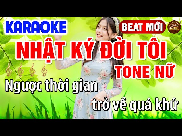 Nhật Ký Đời Tôi Karaoke Tone Nữ Nhạc Sống | Y Dung Karaoke | Beat Hay Dễ Hát