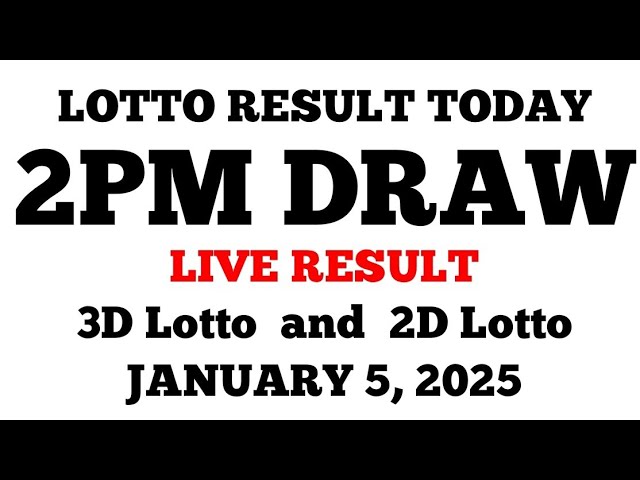 Lotto Result Today 2PM Draw January 5, 2025 PCSO LIVE Result