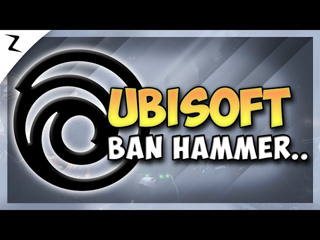 Ubisoft Ban Hammer is coming.. - Rainbow Six Siege