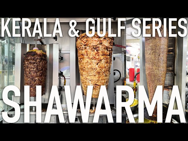 Shawarma - Kerala and Gulf Series