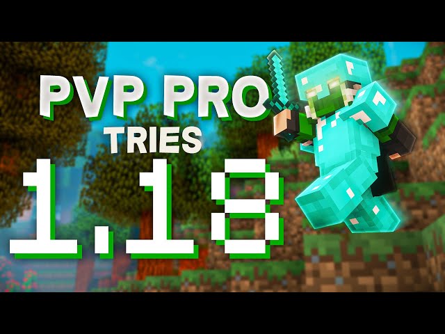 Minecraft PvP PRO Tries 1.18...