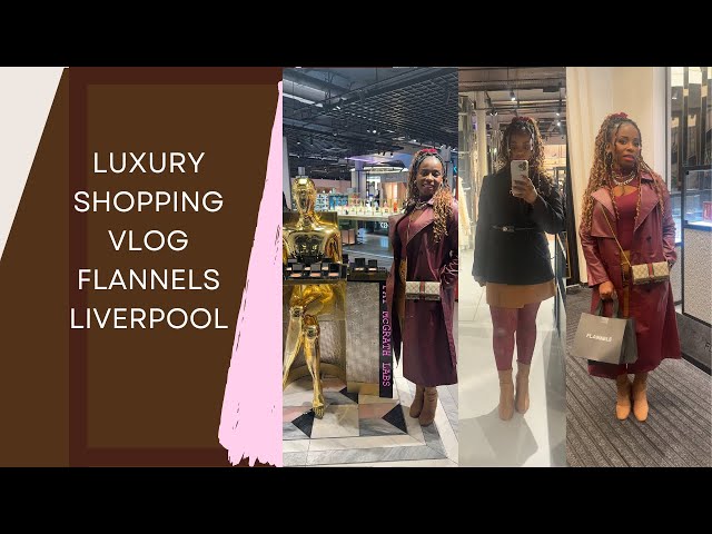 COME LUXURY SHOPPING WITH ME | FLANNELS LIVERPOOL HAUL 20% OFF