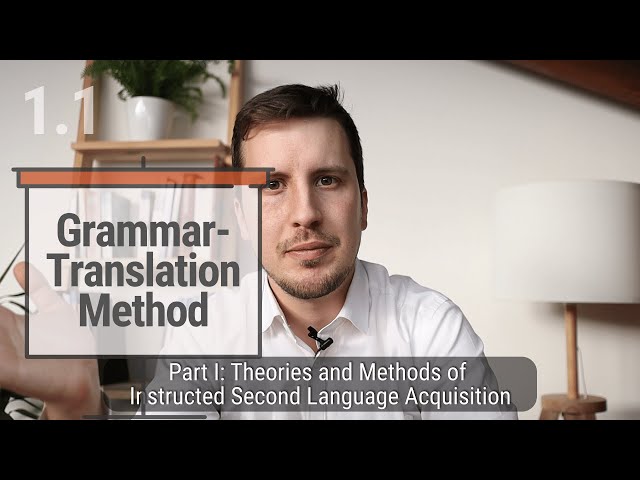 Traditional Language Teaching: The Grammar-Translation Method (TEFL 1.1)