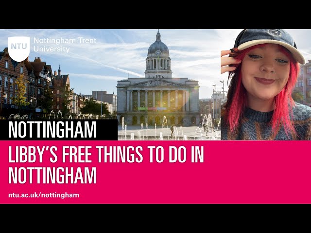 Free things to do in Nottingham with NTU student Libby!