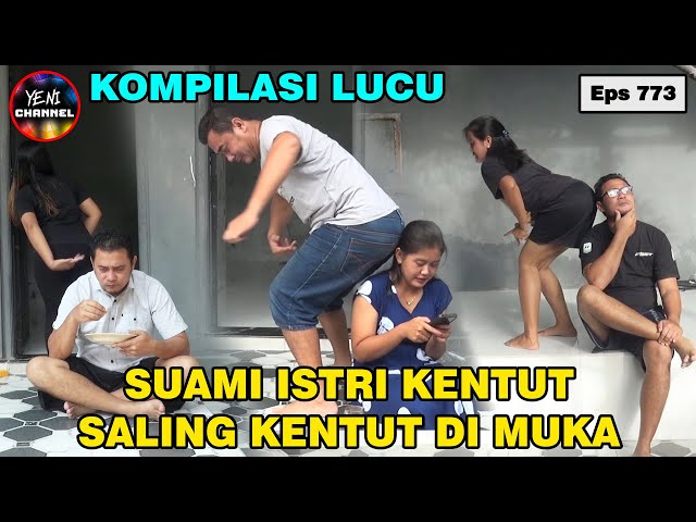 Kompilasi Video Paling Lucu Suami Istri Saling Serang Kentut Di Muka || Eps 773