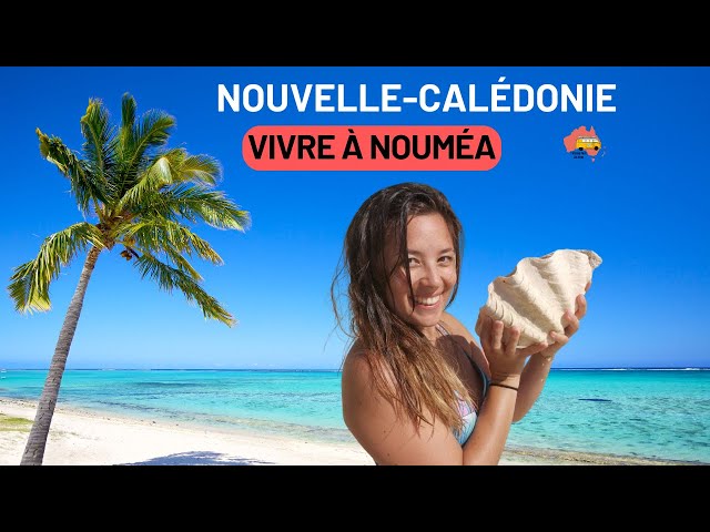 Elle vit à NOUMÉA depuis 2 ans, voici son témoignage