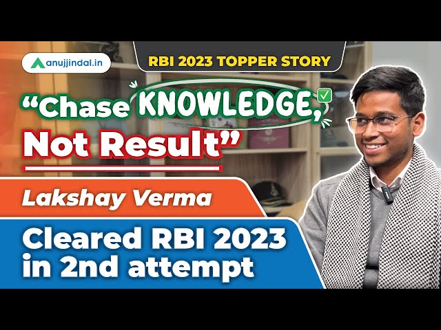 RBI Grade B Topper Interview 2023 | RBI Grade B 2024 Preparation Strategy | Lakshay | Anuj Jindal