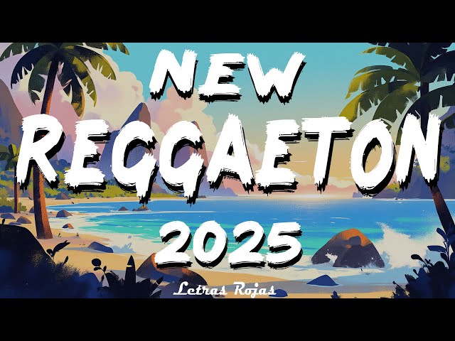 NEW REGGAETON MUSICA 2025 - MIX REGGAETON MUSICA 2025 - BEST REGGAETON MUSIC MIX 2025